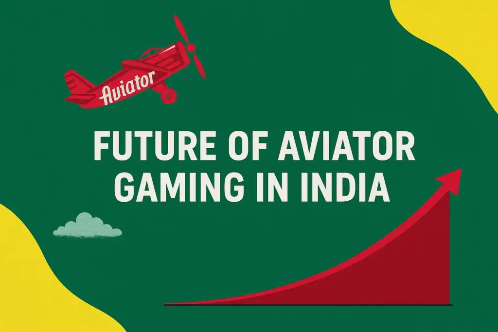 Future of Aviator Gaming in India